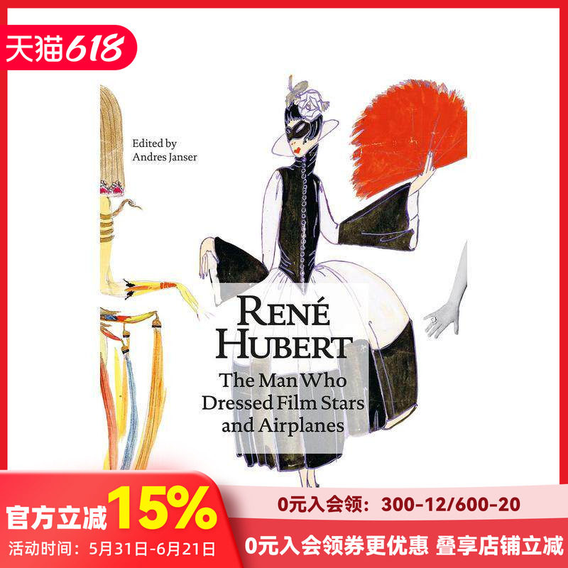 【现货】René Hubert:瑞士航空服装设计纪念册 René Hubert: The Man Who Dressed Filmstars and Airplanes 原版英文时尚设计
