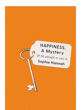 【现货】幸福，一个谜:66次尝试去解决它 Happiness， a Mystery: And 66 Attempts to Solve It 原版英文心灵励志