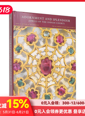 【预售】装饰与辉煌：印度宫廷的珠宝 Adornment and Splendour: Jewels of the Indian Courts 原版英文设计艺术 善本图书