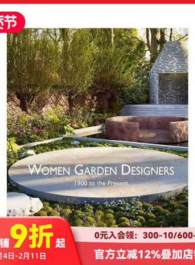 【预售】女性园林设计师：1900 年至今 Women Garden Designers: From 1900 to the Present 原版英文园林景观