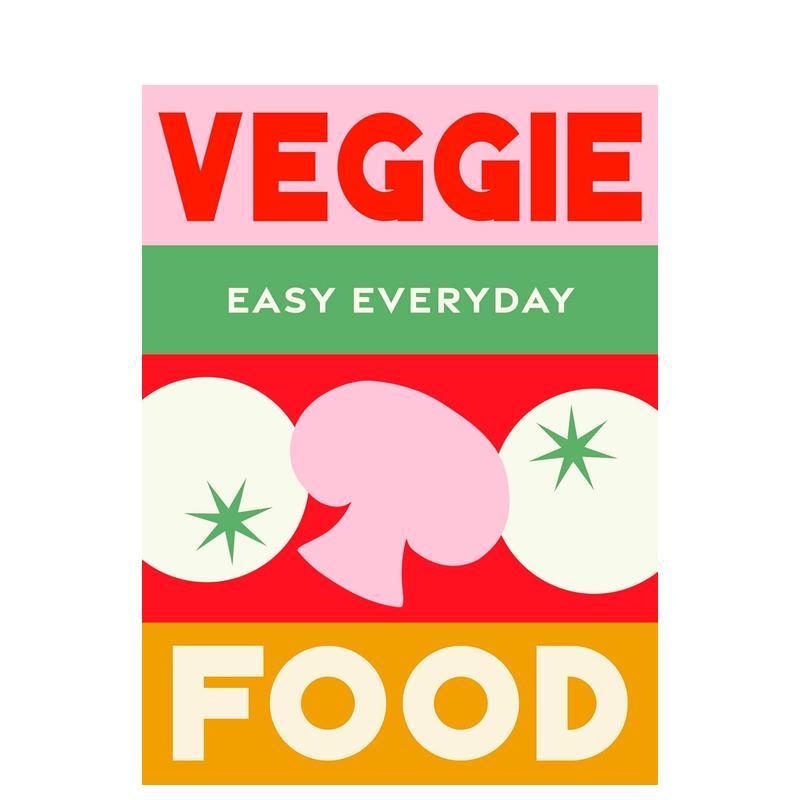 【预售】【轻松日常】素食：180道经过三重测试的简单食谱 Veggie Food 原版英文餐饮生活美食