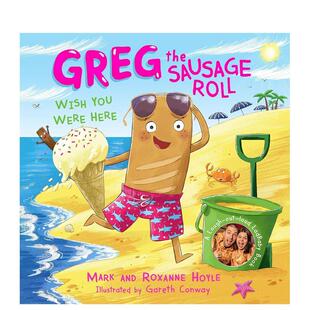 【预售】香肠卷格雷格 真希望你也在这儿 Greg the Sausage Roll Wish You Were Here 英文原版 儿童绘本 系列儿童 善本图书