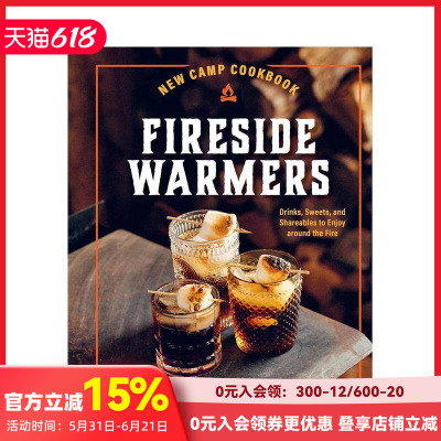 【预售】新营地食谱：篝火边的饮料、甜点和共享食品 New Camp Cookbook Fireside Warmers 原版英文餐饮生活美食 善本图书