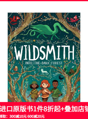 【现货】踏入黑暗之森 Joe Todd-Stanton插图 【The Wildsmith】#1 Into the Dark Forest 原版英文儿童章节书 善本图书