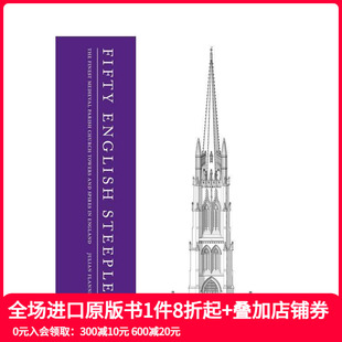 English 英文建筑设计 五十座英格兰 原版 Steeples Fifty 中世纪教区教堂塔和尖塔 好 现货