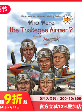 【预售】塔斯基吉空军是谁?Who Were The Tuskegee Airmen? 英文原版阅读