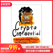 预售 原版 加密机密 Crypto Confidential 英文商业行销 善本图书
