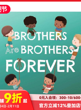 【预售】兄弟永远是兄弟 【Sibling Love】Brothers Are Brothers Forever 兄弟姐妹情谊 原版英文儿童绘本