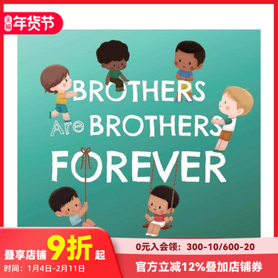 【预售】兄弟永远是兄弟 【Sibling Love】Brothers Are Brothers Forever 兄弟姐妹情谊 原版英文儿童绘本