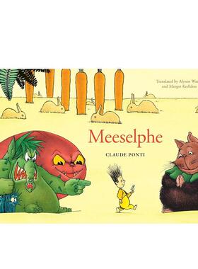 【现货】Meeselphe 法国绘本大师Claude Ponti Meeselphe 原版英文儿童绘本 善本图书