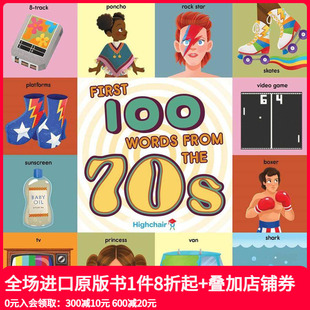 the 现货 Words 70s 进口儿童书籍 First 英文原版 100个70年代流行文化单词 善本图书 100 自然拼读 From