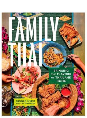 【预售】家庭泰餐：将泰国风味带回家 Family Thai: Bringing the Flavors of Thailand Home 原版英文餐饮生活美食