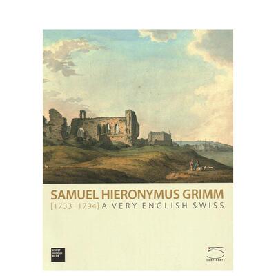 【预售】塞缪尔?希罗尼穆斯?格林（1733-1794） Samuel Hieronymus Grimm (1733-1794) 原版英文艺术画册画集
