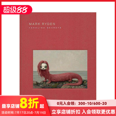 【现货】马克·莱登：雅卡琳娜的秘密 波普超现实主义之父 Mark Ryden Yakalina Secrets 原版英文艺术画册