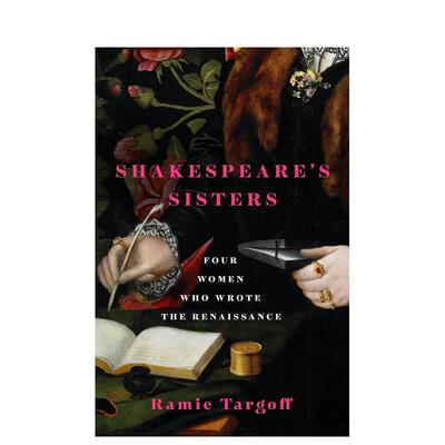 【预售】莎士比亚的姐妹：女性如何书写文艺复兴 Shakespeare's Sisters 原版英文人文历史