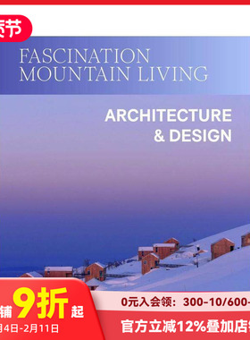 【预售】魅力山居：建筑与设计 Fascination Mountain Living Architecture & Design 大英博物馆 原版英文建筑设计 善本图书
