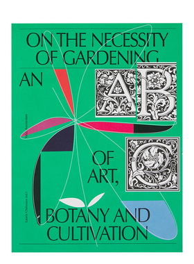 【现货】园艺的重要性 On the Necessity of Gardening-An ABC of Art， Botany and Cultivation 原版英文艺术画册画集 善本图书