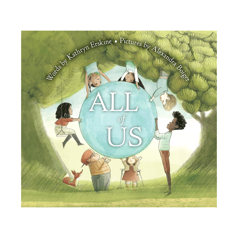 【特价】【Kathryn Erskine】我们所有人All of Us 国家图书奖获奖作者绘画3-6岁儿童艺术人文关怀启蒙早教绘本 英文原版 善本图书