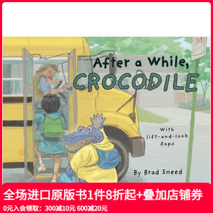 鳄鱼：文字游戏翻翻绘本 After 原版 现货 英文儿童绘本 Crocodile 过了一会儿 While