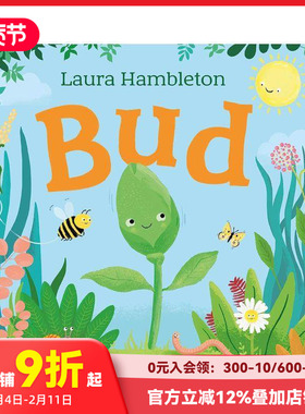 【预售】花蕾：植物如何......成长的故事！ Bud : The story of how a plant grows ... up! 原版英文儿童绘本