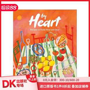 预售 食谱 原版 Dear Heart 铭记于心：珍藏 Near Hold Recipes 英文餐饮生活美食 and