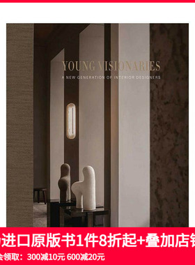 【预售】新锐力量：全球新锐设计师私宅项目 Young Visionaries  含未公开手稿 原版英文室内设计装饰