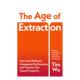 The age Extraction 榨取时代 注意力操纵 科技平台 预售 原版 英文社会科学