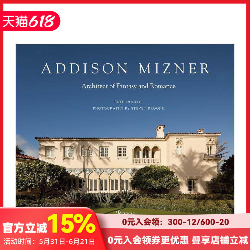 【预售】艾迪生·米斯纳:幻想与浪漫的建筑师 Addison Mizner: Architect of Fantasy and Romance 原版英文建筑设计
