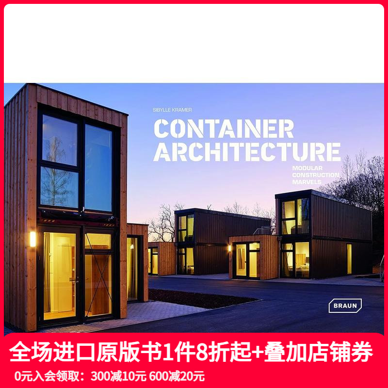 【预售】集装箱建筑： 模块化建筑奇迹 Container Architecture: Modular Construction Marvels 原版英文建筑设计