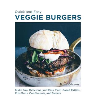 【预售】简单快手素食汉堡食谱 Quick and Easy Veggie Burgers 原版英文餐饮生活美食 善本图书