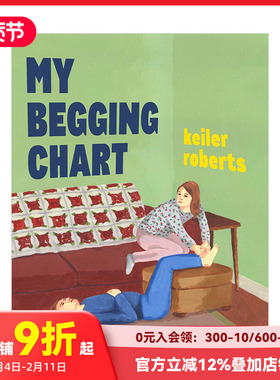 【现货】我的乞讨图表My Begging Chart Keiler Roberts艺术家生活百态经历故事漫画 英文原版 善本图书
