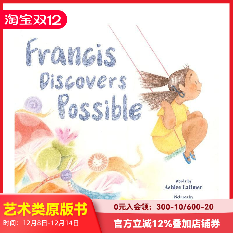 【现货】英文原版 弗朗西斯的发现 Francis Discovers Possible 乐观接纳自我 Ashlee Latimer插画 精装儿童绘本