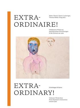 【预售】非凡 Extraordinary!: Unknown Works from Swiss Psychiatric Institutions around 1900  原版英文艺术画册画集
