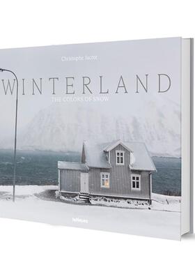 【预售】雪境：雪的色彩诗篇 Winterland: The Colors of Snow 原版英文摄影作品集自然景观