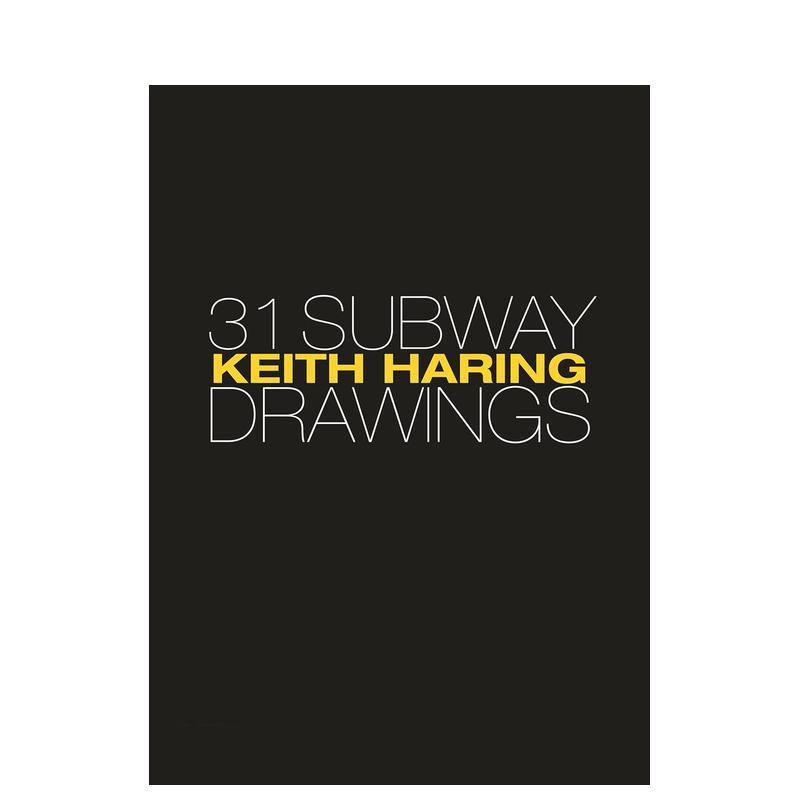 【预售】凯斯·哈林：地铁作画31副 Keith Haring: 31 Subway Drawings 原版英文艺术画册画集