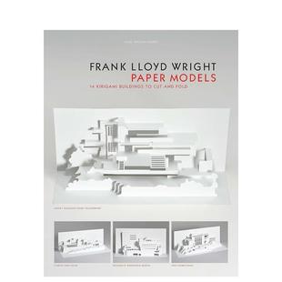 【预售】Frank Lloyd Wright Paper Models: 14 Kirigami Models to Cut and Fold 弗兰克劳埃德赖特纸模型:14切割和折叠剪纸模型