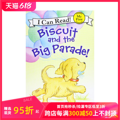 【现货】Biscuit and the Big Parade!，饼干和大游行!  3岁+初级英语桥梁分级章节故事阅读入门 儿童进口图书 善本图书