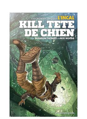 【现货】法文原版 印卡：杀死狗头 L’Incal : Kill Tête de chien 法文漫画 正版进口图书画册 善本图书