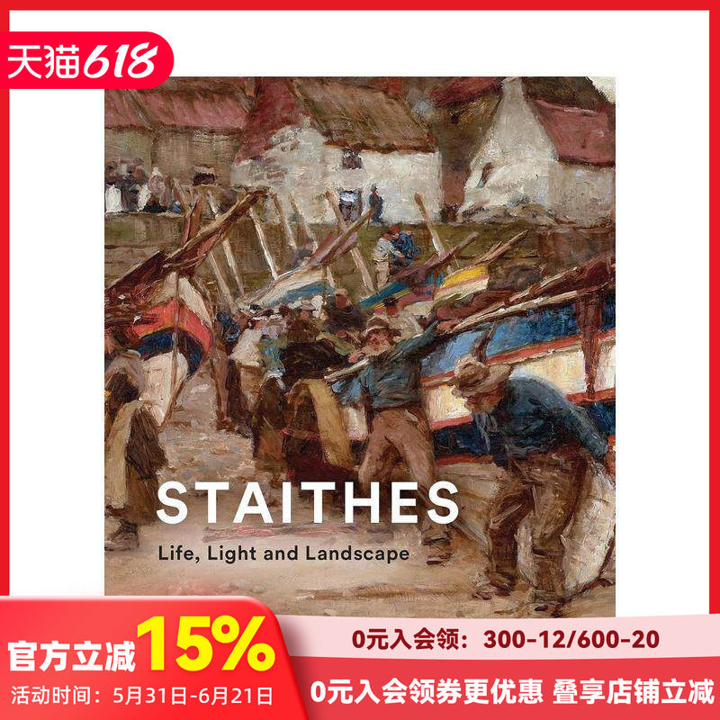【现货】斯泰兹：生活·光线·风景 Staithes :Life， Light and Landscape 原版英文艺术画册画集
