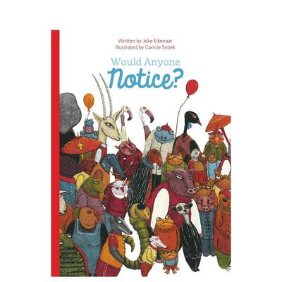 【预售】有人会注意到吗？ Would Anyone Notice? 原版英文儿童绘本