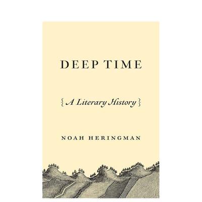 【预售】“深层时间”的文学史视阈 Deep Time: A Literary History 原版英文文学散文 善本图书