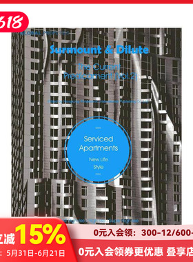 【预售】突破与消融：当代困境解析-服务式公寓 Surmount & Dilute， The Current Predicament 2 原版英文建筑设计 善本图书