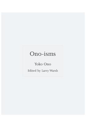 【预售】小野洋子主义 语录合集 【ISMs】Ono-isms 原版英文艺术画册画集 善本图书