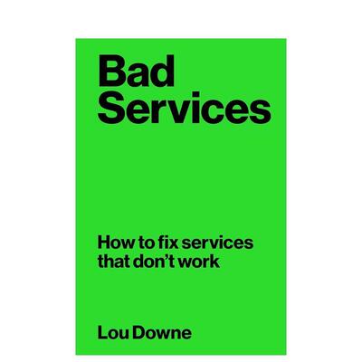 【预售】糟糕的服务：如何修复那些不尽如人意的服务 Bad Services: How to fix services that don't work 原版英文商业行销