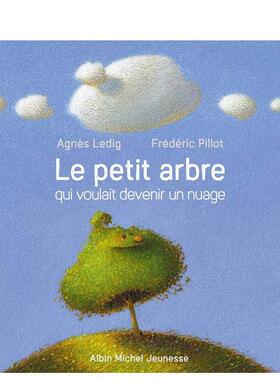 【现货】法文原版 想变成云的小树 Le petit arbre qui voulait devenir un nuage 法文漫画 正版进口图书画册 善本图书