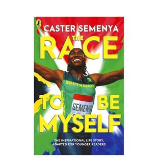 【预售】做我自己的比赛:为年轻读者改编 The Race To Be Myself: Adapted for Younger Readers 原版英文青少年读物 善本图书