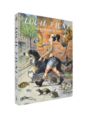 【现货】动物志：Peter de Seve艺术作品集 Local Fauna: The Art of Peter de Seve 原版英文插画原画设定集