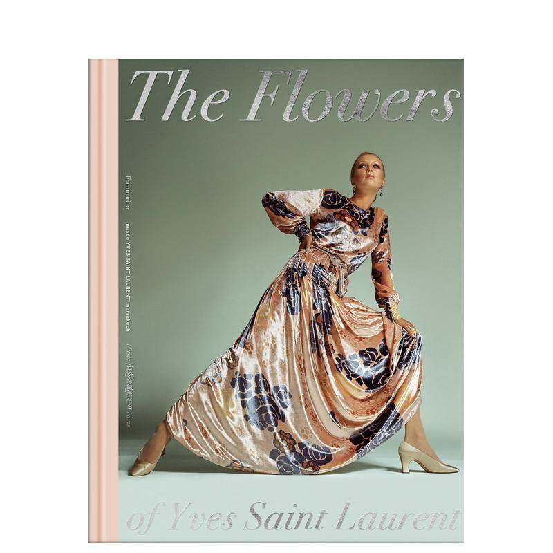 【现货】伊夫·圣罗兰的花语 The Flowers of Yves Saint Laurent 原版英文时尚设计 善本图书