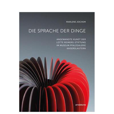 【预售】万物之语：陶艺家&画廊主洛特·雷默斯藏品集 Die Sprache der Dinge 原版英文艺术画册画集 善本图书