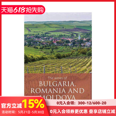 【预售】保加利亚、罗马尼亚与摩尔多瓦葡萄酒 The Wines of Bulgaria， Romania and Moldova 原版英文餐饮生活美食